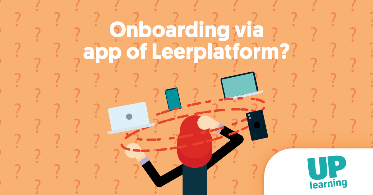 Onboarding via app of Leerplatform? - UP learning